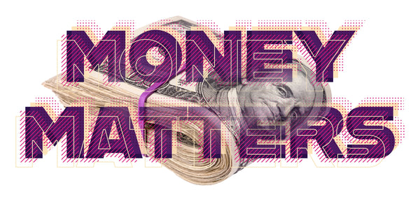 MONEY MATTERS