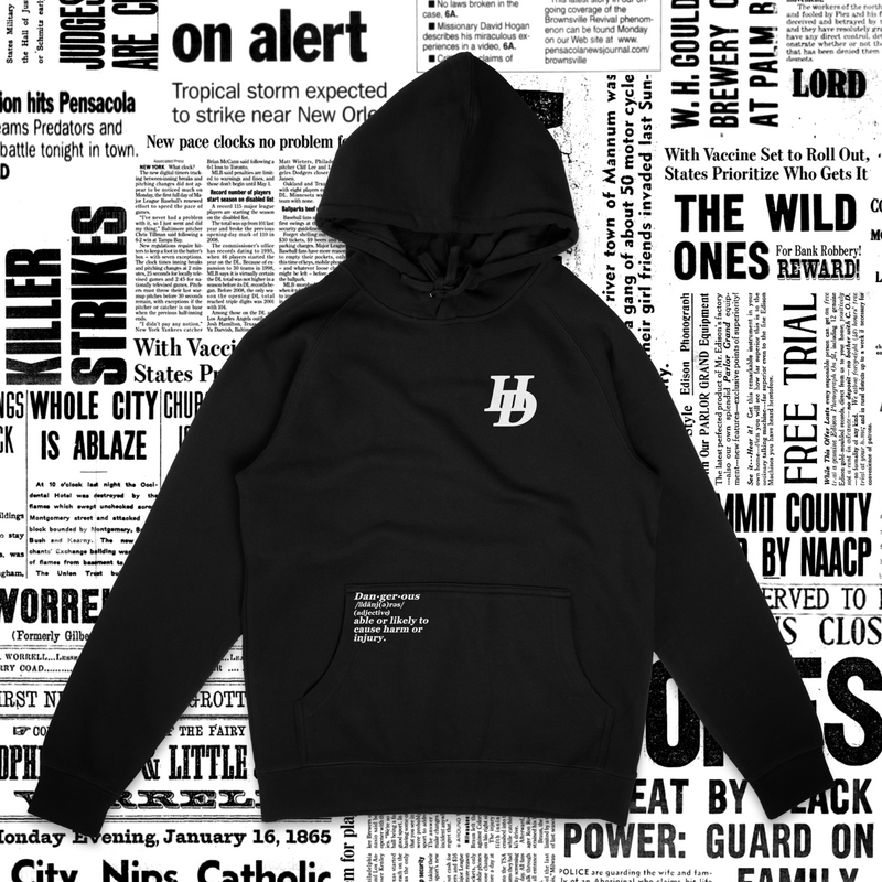 H&D DANGEROUS HOODIE
