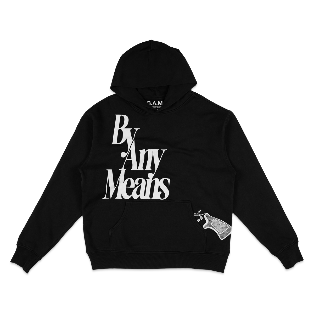 Black hoodie front with large white By Any Means lettering and a revolver grip printed at the pocket – BY ANY MEANS by 2ManyLookz